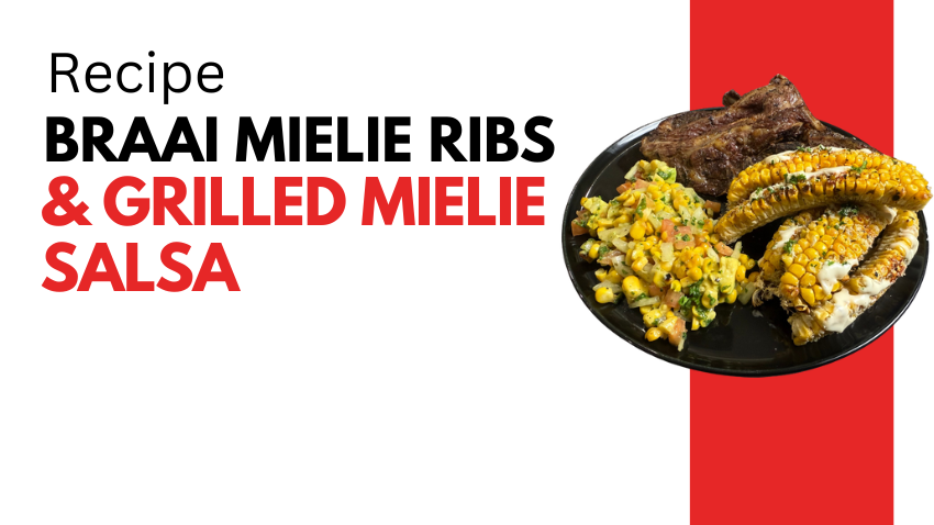 Braai Mielie Ribs & Grilled Mielie Salsa